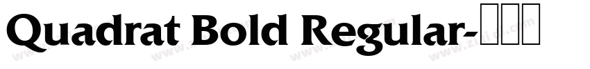 Quadrat Bold Regular字体转换